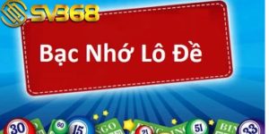 Soi cầu lô đề bạc nhớ