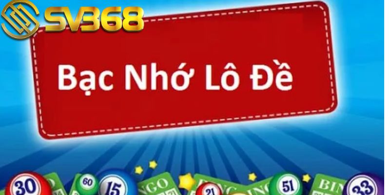 Soi cầu lô đề bạc nhớ 