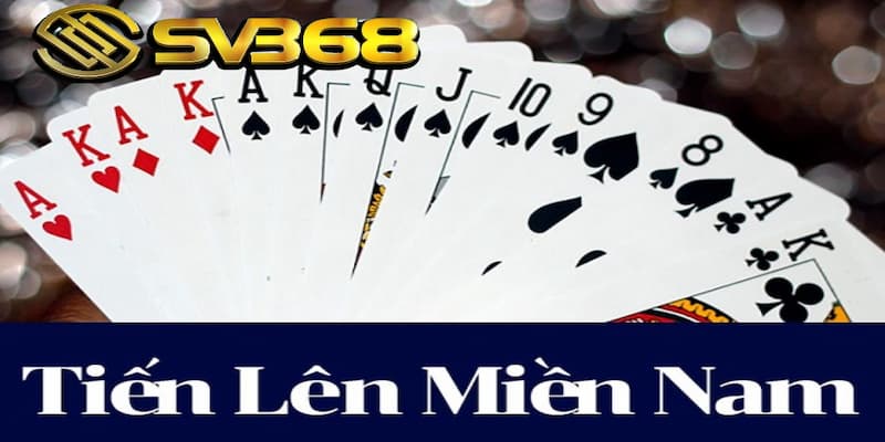 Giiới thiệu về dòng game tiến lên miền nam